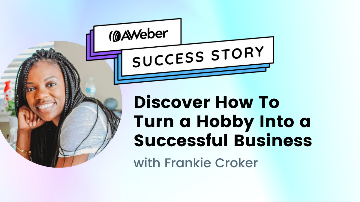 Discover How To Turn a Hobby Into a Successful Business