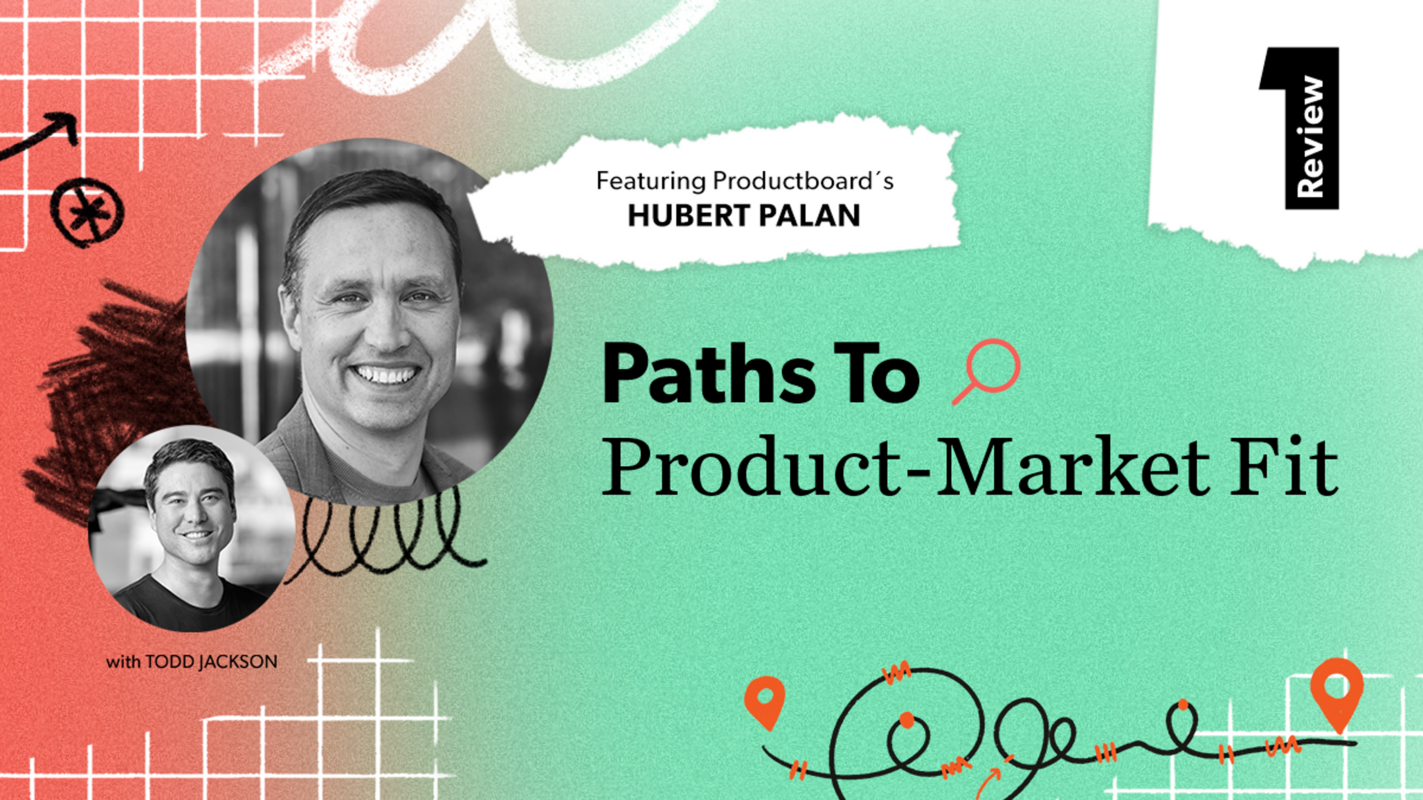 Productboard's Path to Product-Market Fit - Building a Unicorn Company with Lean Startup Principles