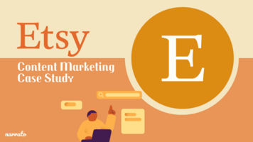 Etsy Content Marketing Case Study: How This E-Commerce Company Built a Unique Brand Identity