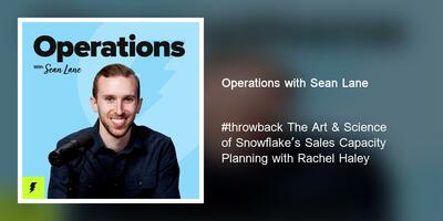 #throwback The Art & Science of Snowflake's Sales Capacity Planning with Rachel Haley