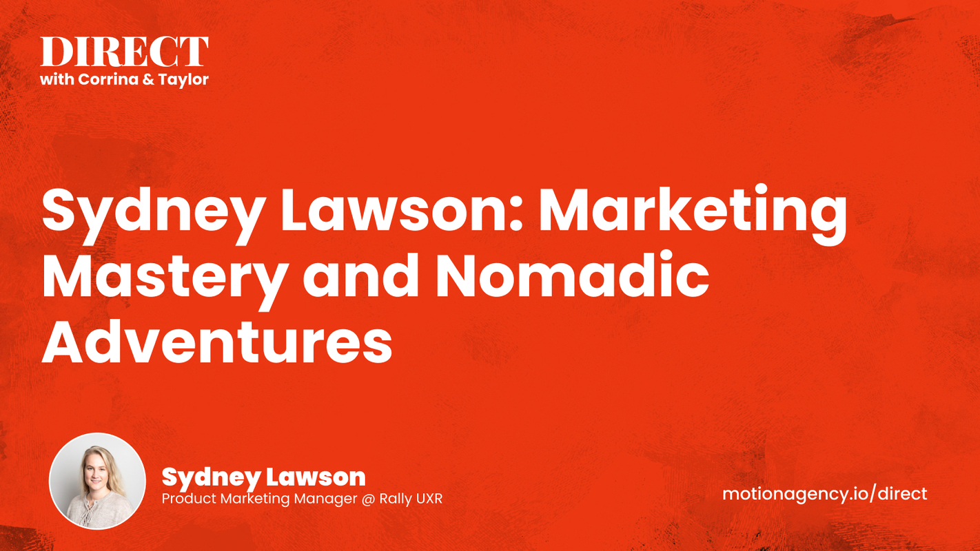 Sydney Lawson: Marketing Mastery and Nomadic Adventures