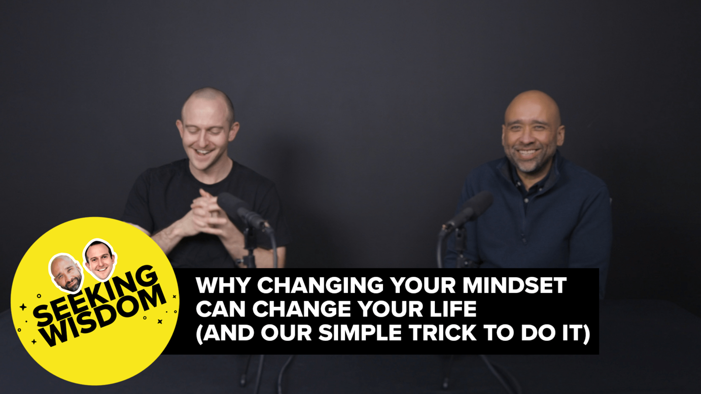 Why Changing Your Mindset Can Change Your Life (And Our Simple Trick To Do It)