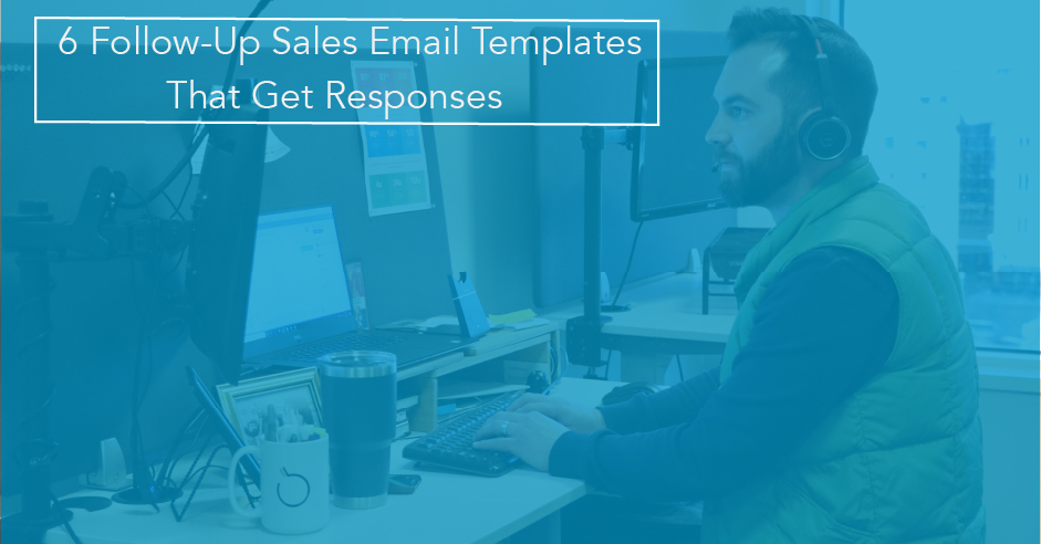 6 Follow-Up Sales Email Templates That Gets Responses