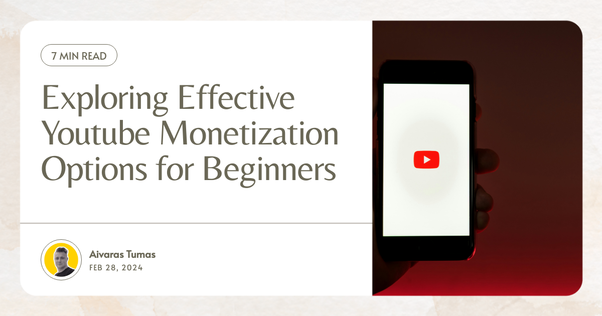 Exploring Effective Youtube Monetization Options for Beginners