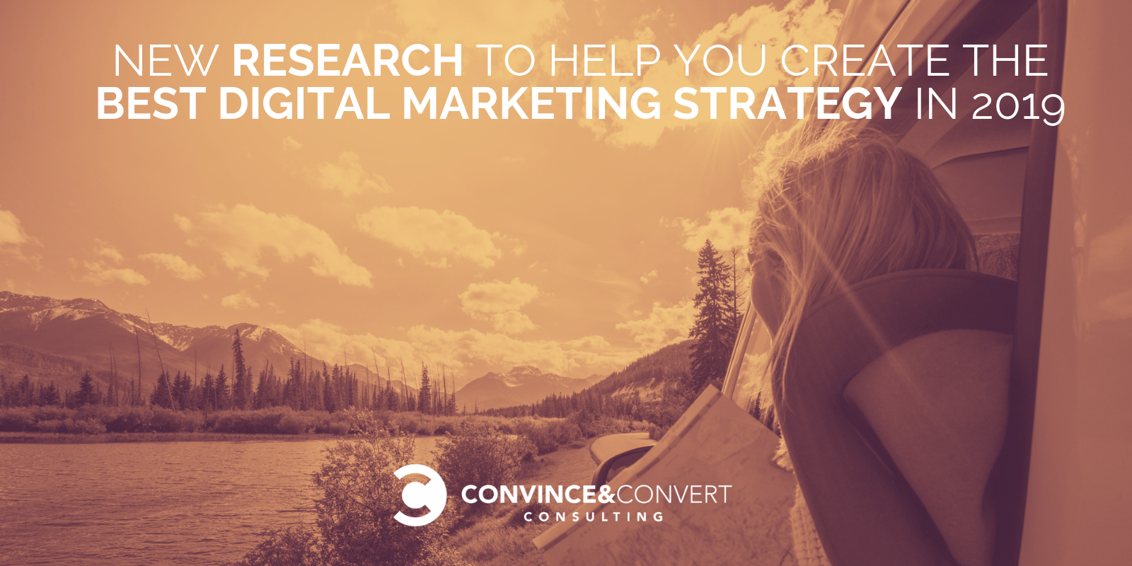 New Research to Help You Create the Best Digital Marketing Strategy in 2019