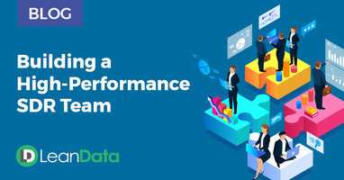 Building a High-Performance SDR Team | LeanData