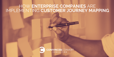 How Enterprise Companies Are Implementing Customer Journey Mapping