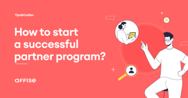First Steps To Creating A Successful Partner Program