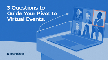 3 Questions to Guide Your Pivot to Virtual Events