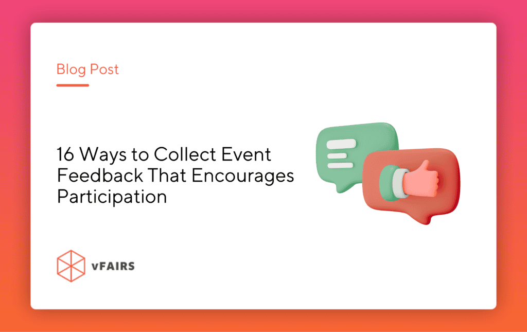 16 Ways to Collect Event Feedback That Encourage Participation