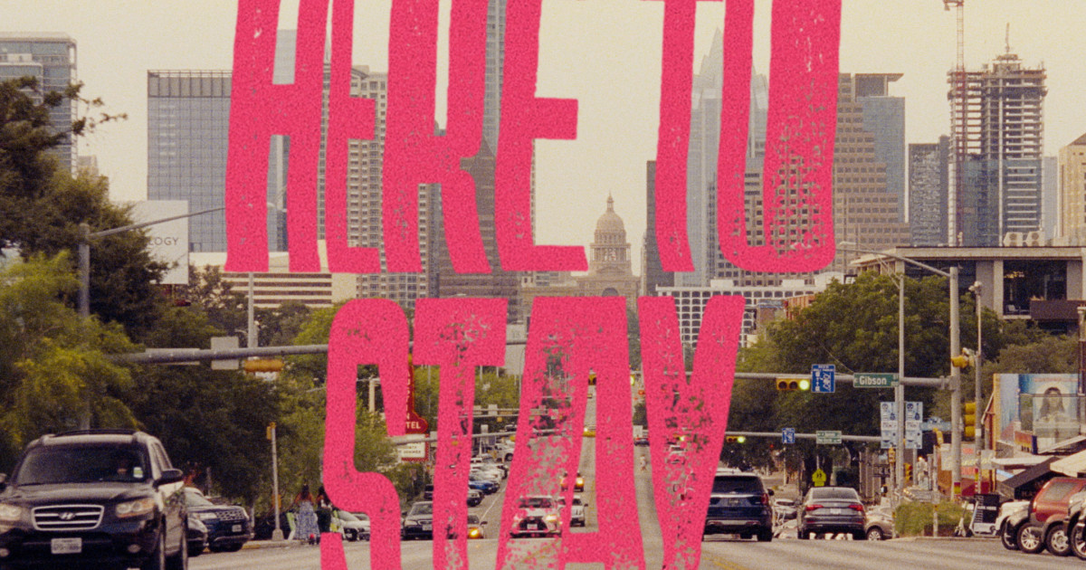 Only In Austin: Here To Stay