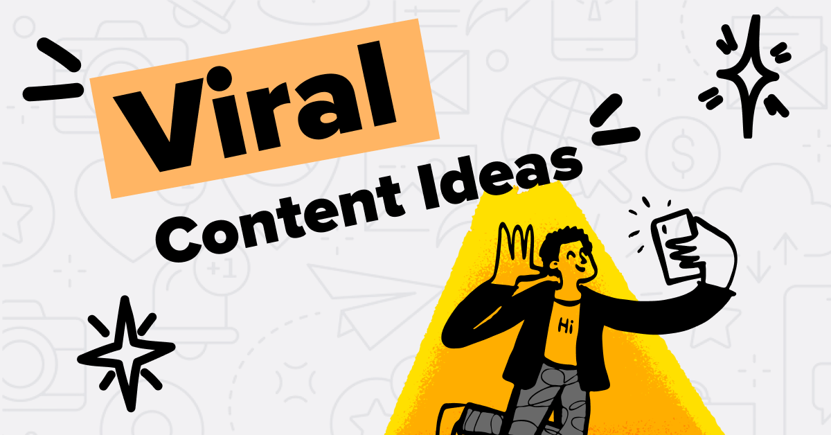 10 Best Viral Content Ideas for Social Media Platforms 2022