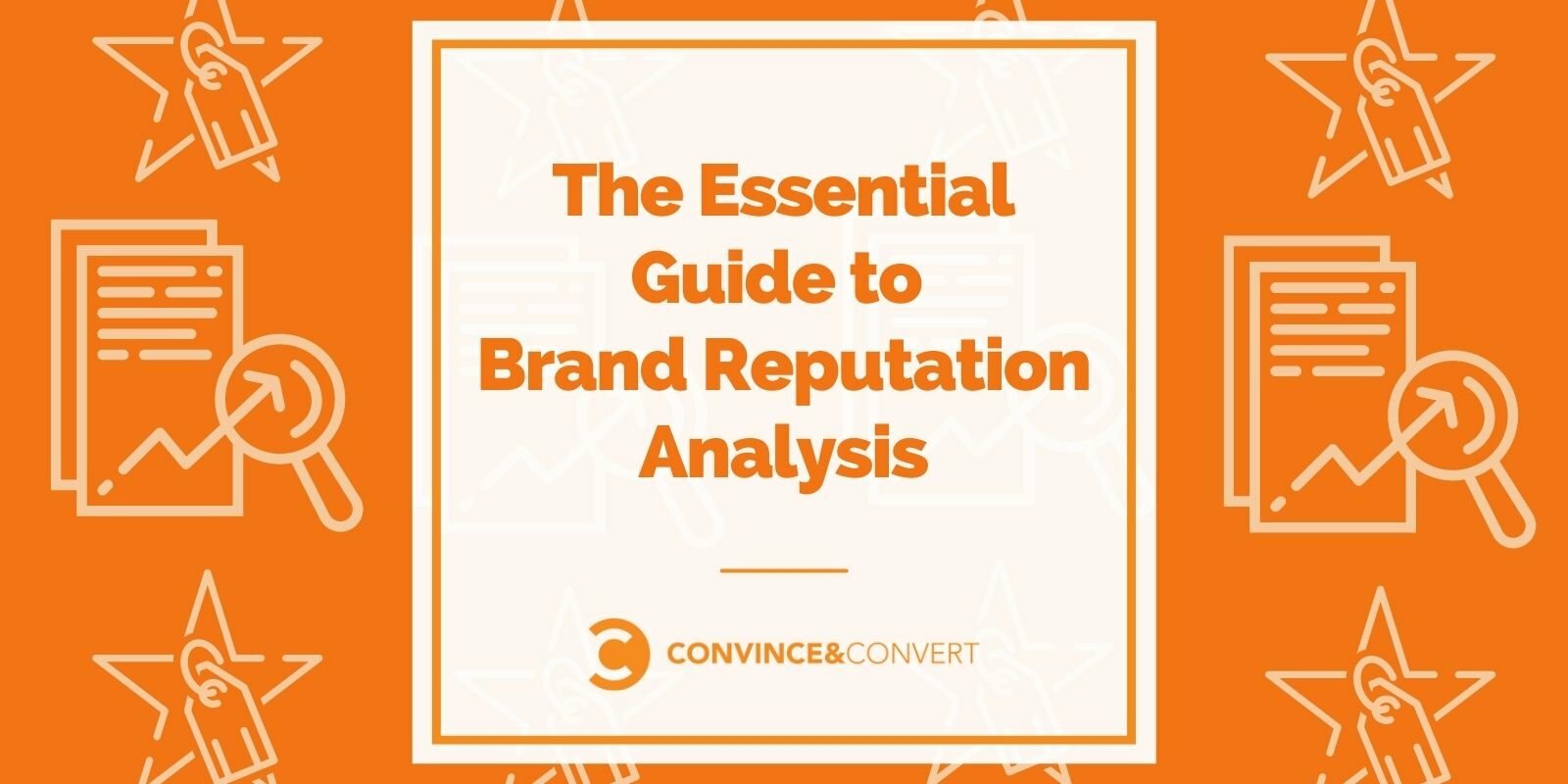 The Essential Guide to Brand Reputation Analysis