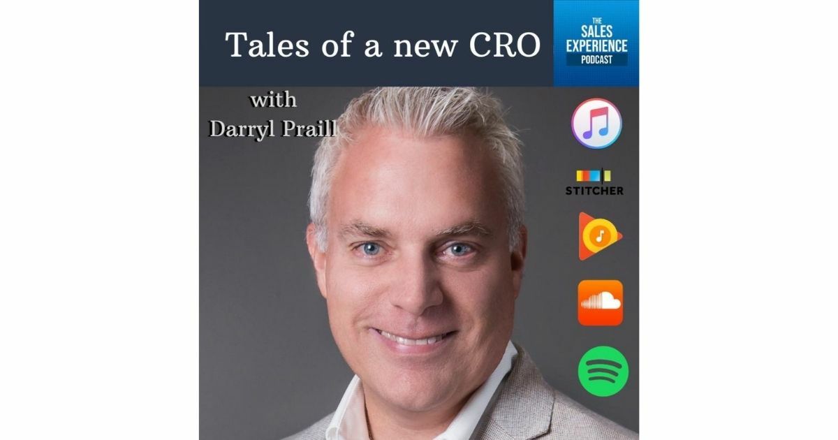 The Sales Experience Podcast: Tales of a New CRO