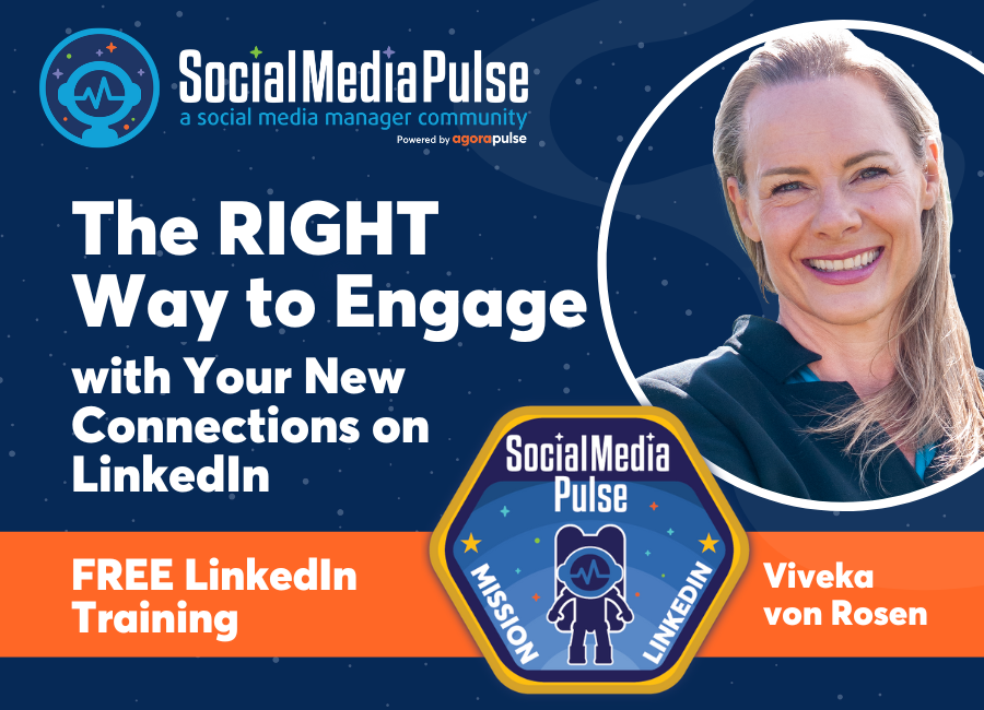 The RIGHT Way To Engage With Your New Connections on LinkedIn (Viveka von Rosen)