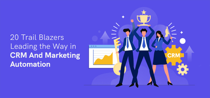 19 Trail Blazers Leading the Way in CRM And Marketing Automation - Agile CRM Blog