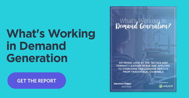 What's Working in Demand Generation