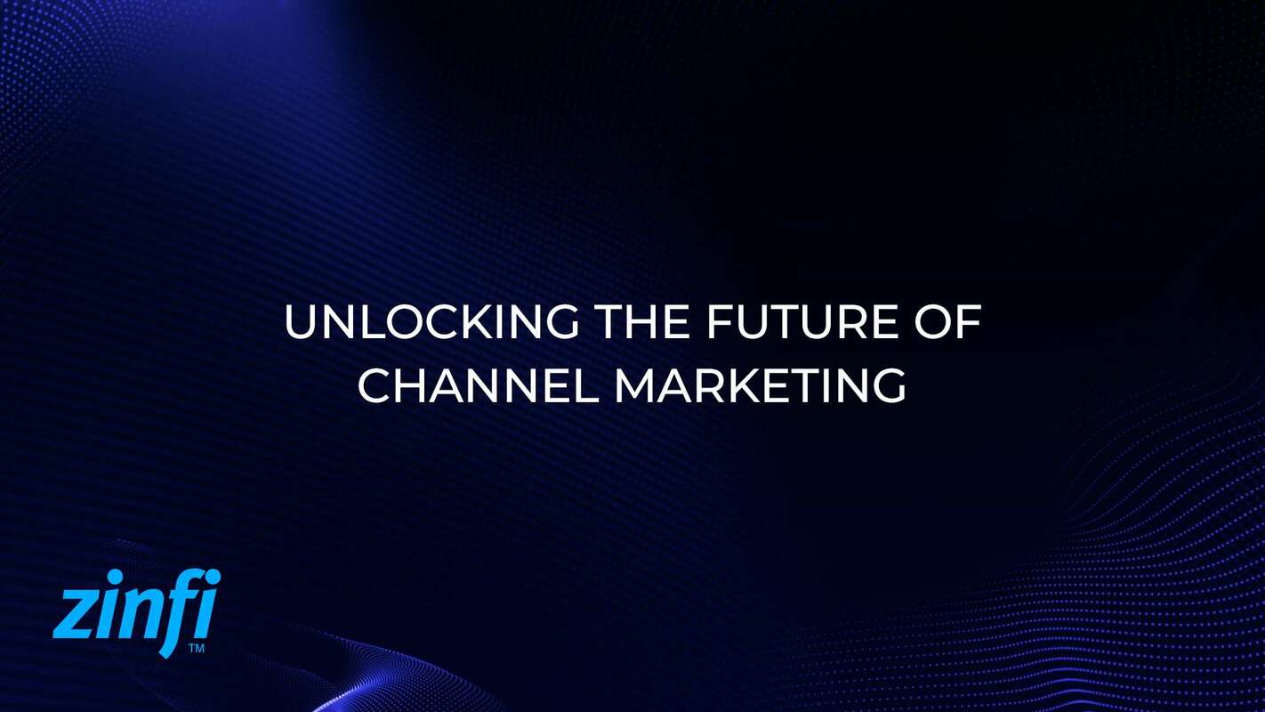  Unlocking the Future of Channel Marketing