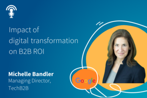 Impact of digital transformation on B2B Market and ROI