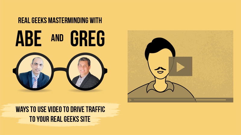 Greg Harrelson & Abe Safa discuss evergreen content ideas, the importance of building your digital footprint, and how to drive traffic to your Real Geeks website. 