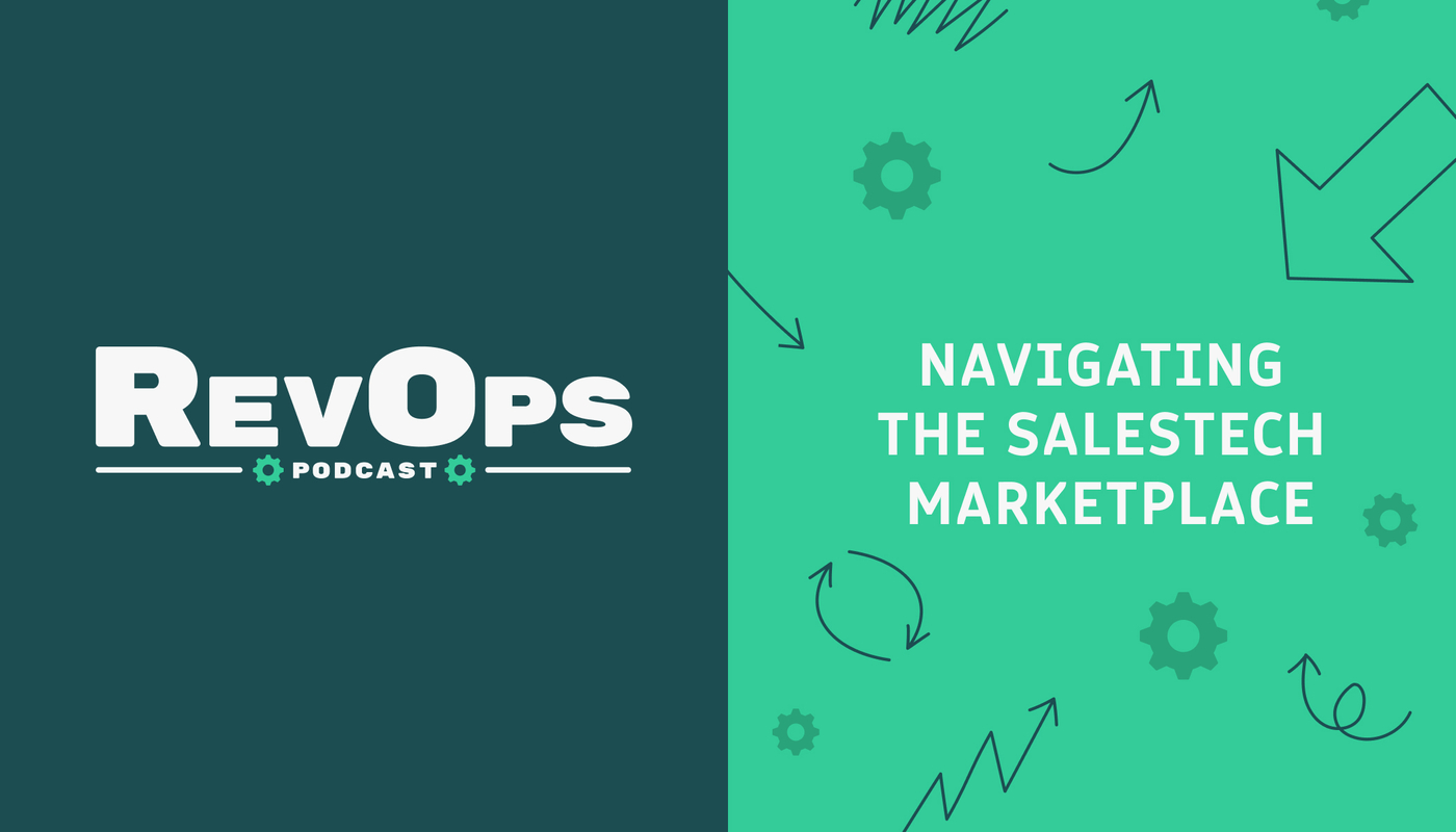 A Buyer's Guide: Navigating the SalesTech Marketplace [Ep. 31]