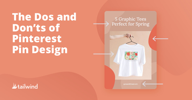 The Do's and Don'ts of Pinterest Pin Design