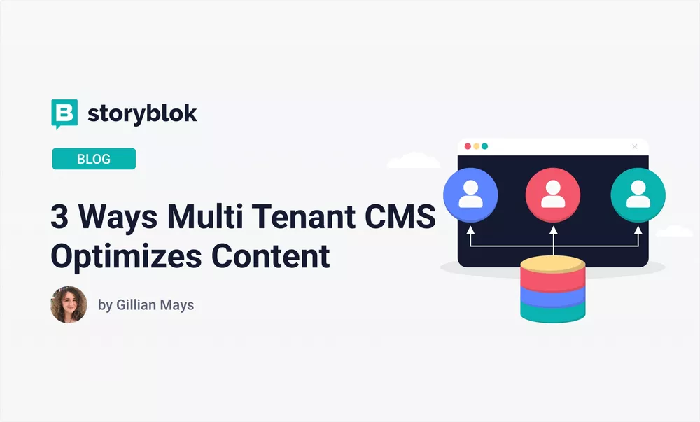 3 Ways Multi Tenant CMS Optimizes Content