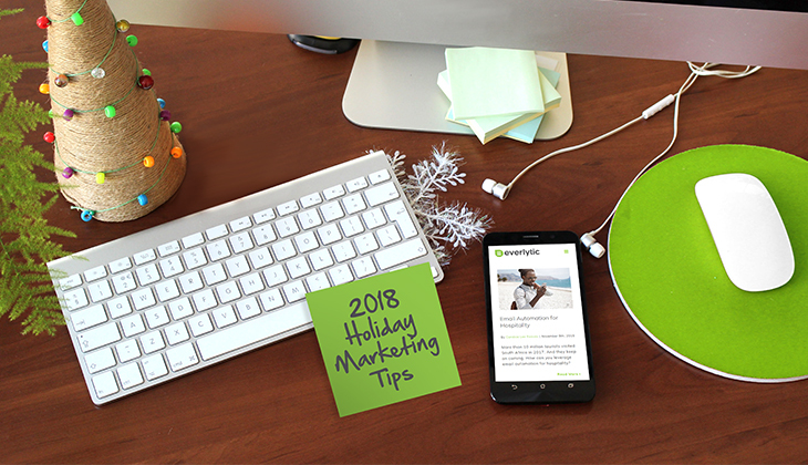 Everlytic's 2018 Holiday Marketing Tips