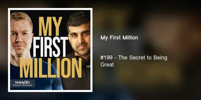 #199 - The Secret to Being Great