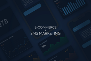 Why E-Commerce Businesses Are Starting to Use SMS Marketing