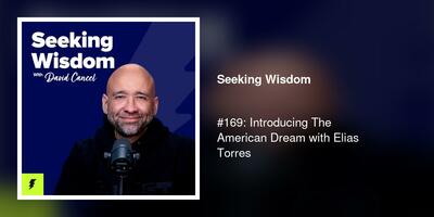 #169: Introducing The American Dream with Elias Torres