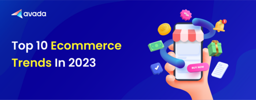 Top 10 E-commerce trends you should follow in 2023