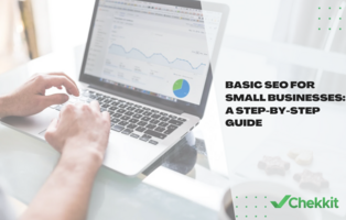 Basic SEO for Small Businesses: A Step-by-Step Guide
