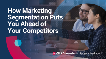 How Marketing Segmentation Puts You Ahead of Your Competitors
