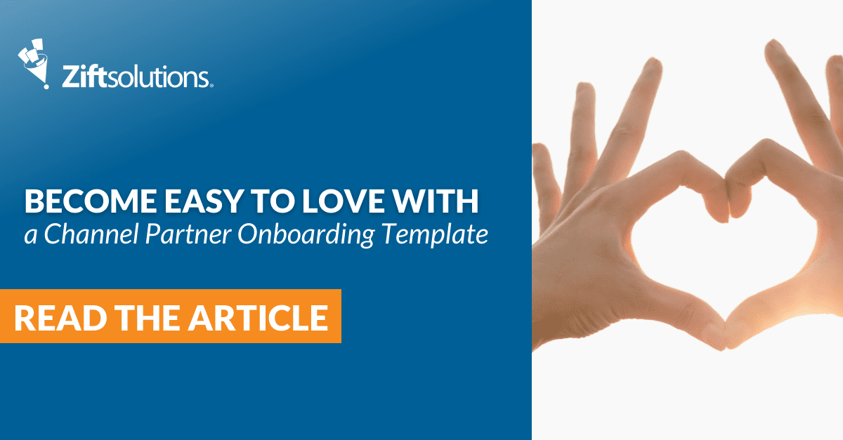 Become Easy to Love with a Channel Partner Onboarding Template