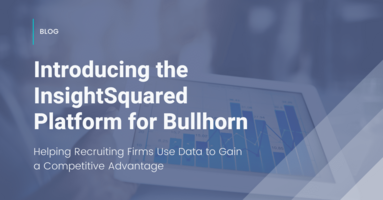 Helping Recruiting Firms Use Data to Gain a Competitive Advantage