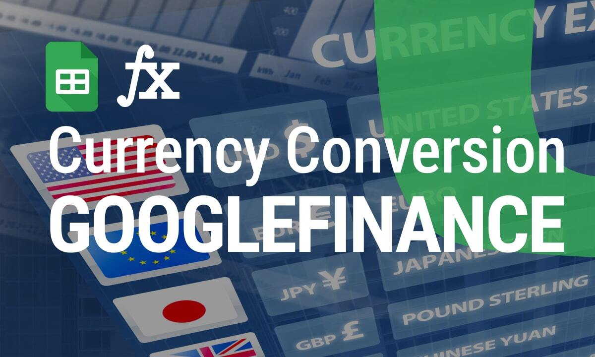 Master Currency Conversion Using GOOGLEFINANCE in Google Sheets