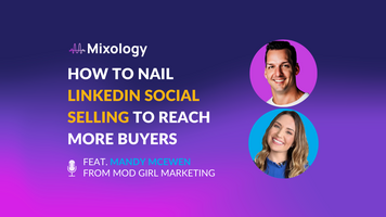 How to Nail LinkedIn Social Selling and Reach More Buyers with Mandy McEwen