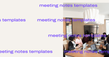 Meeting notes templates: The only 2 you really need