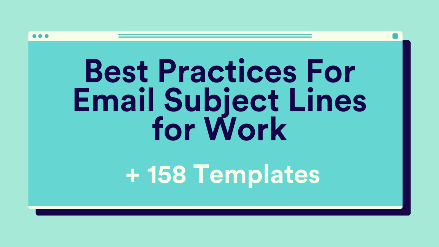 Best Practices For Email Subject Lines for Work + 158 Templates