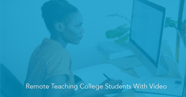 Remote Teaching College and University Students With Video 
