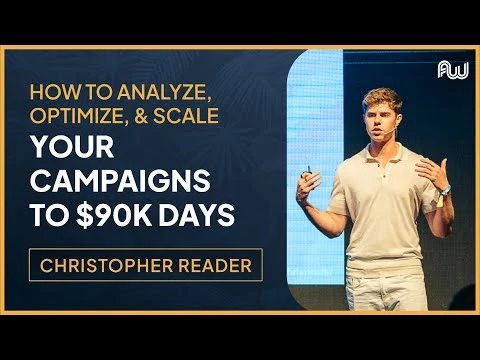 How to Analyze, Optimize, & Scale Your Campaigns to $90K Days