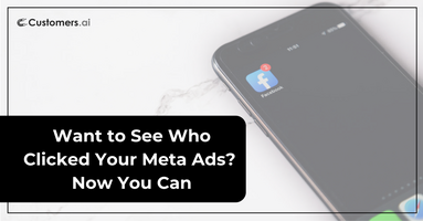 Want to See Who Clicked Your Meta Ads? Now You Can