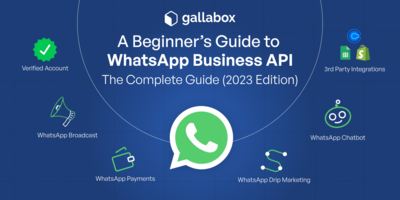 A Beginner's Guide to WhatsApp Business API in 2023