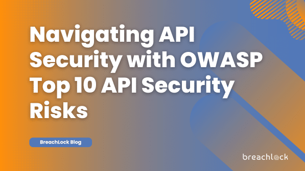 Navigating API Security with OWASP Top 10 API Security Risks