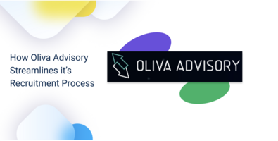How Oliva Advisory Streamlines it's Recruitment Process 