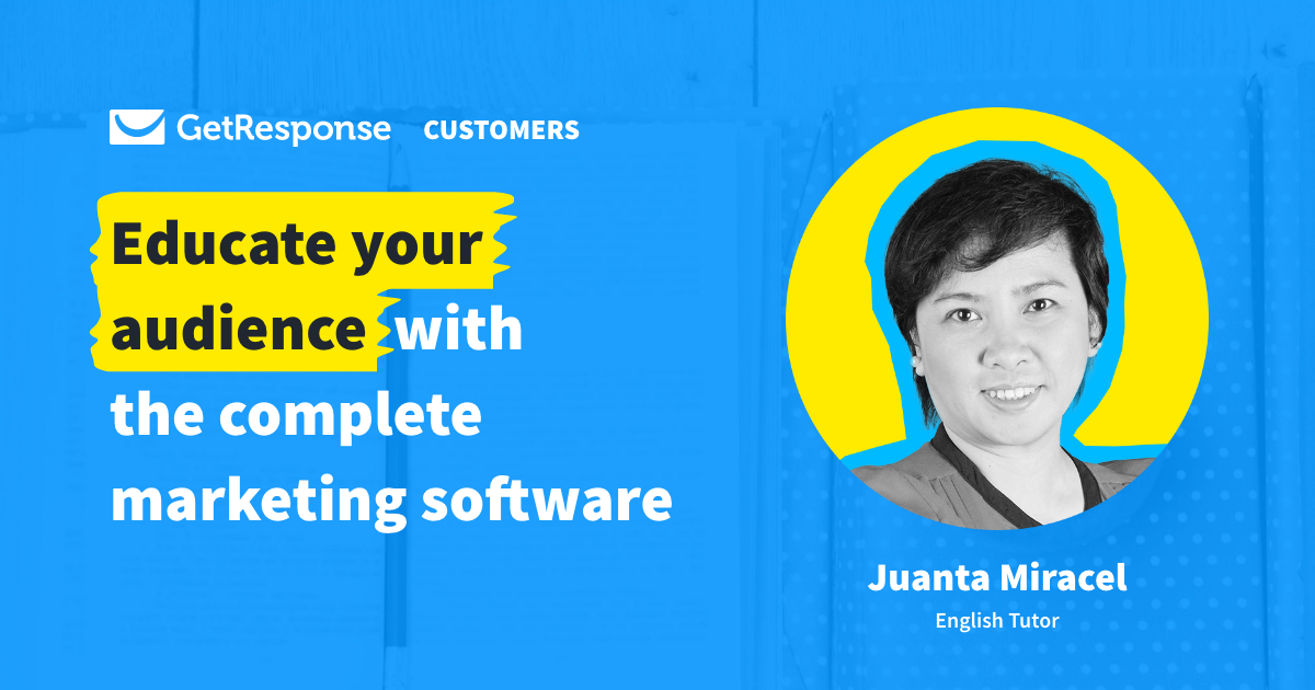Juanta Miracel, Educator, GetResponse Customer Success Story