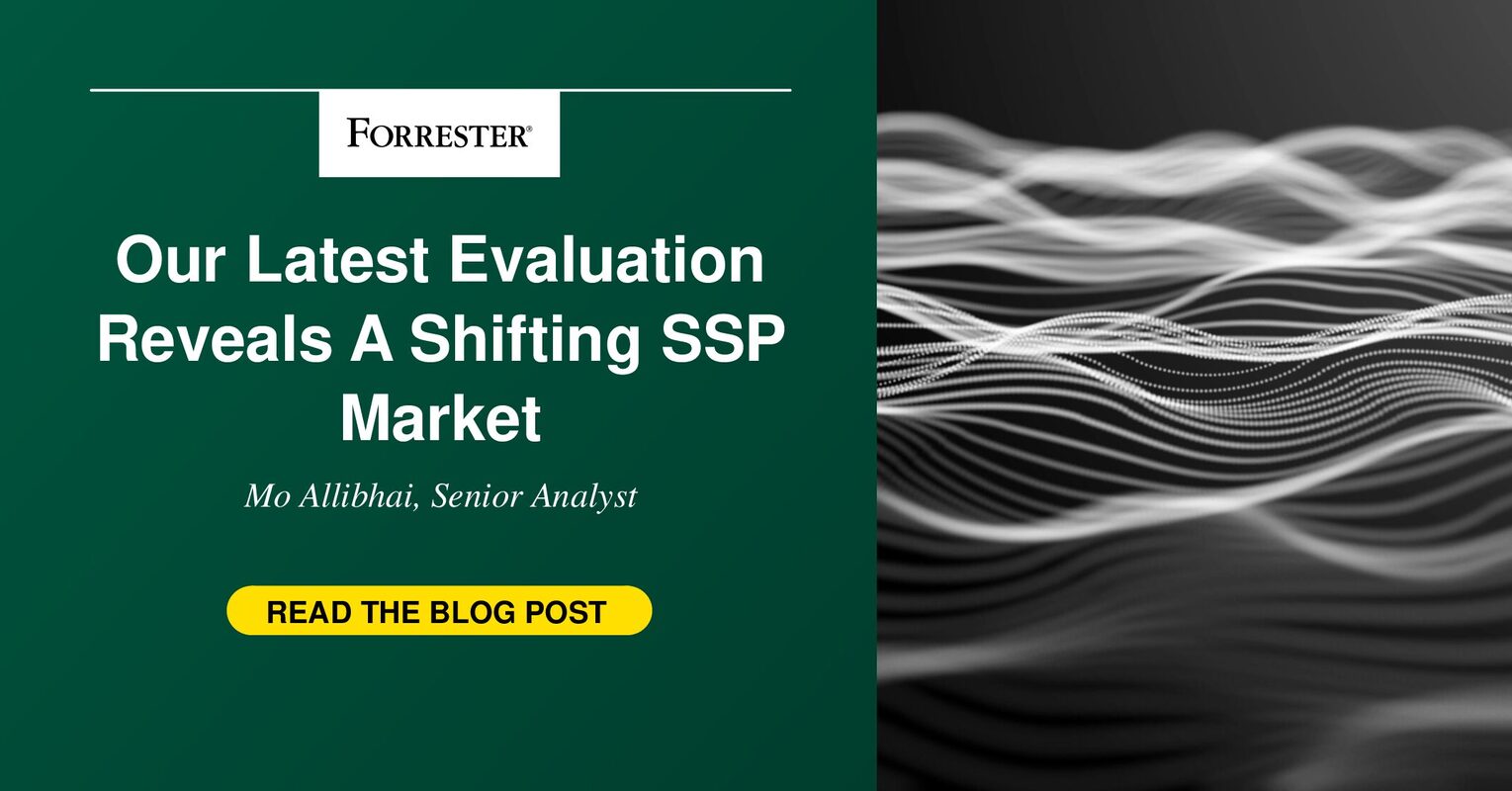 Our Latest Evaluation Reveals A Shifting SSP Market