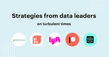 Using Data to Navigate: Data Leaders On Leading Companies Through Economic Uncertainty