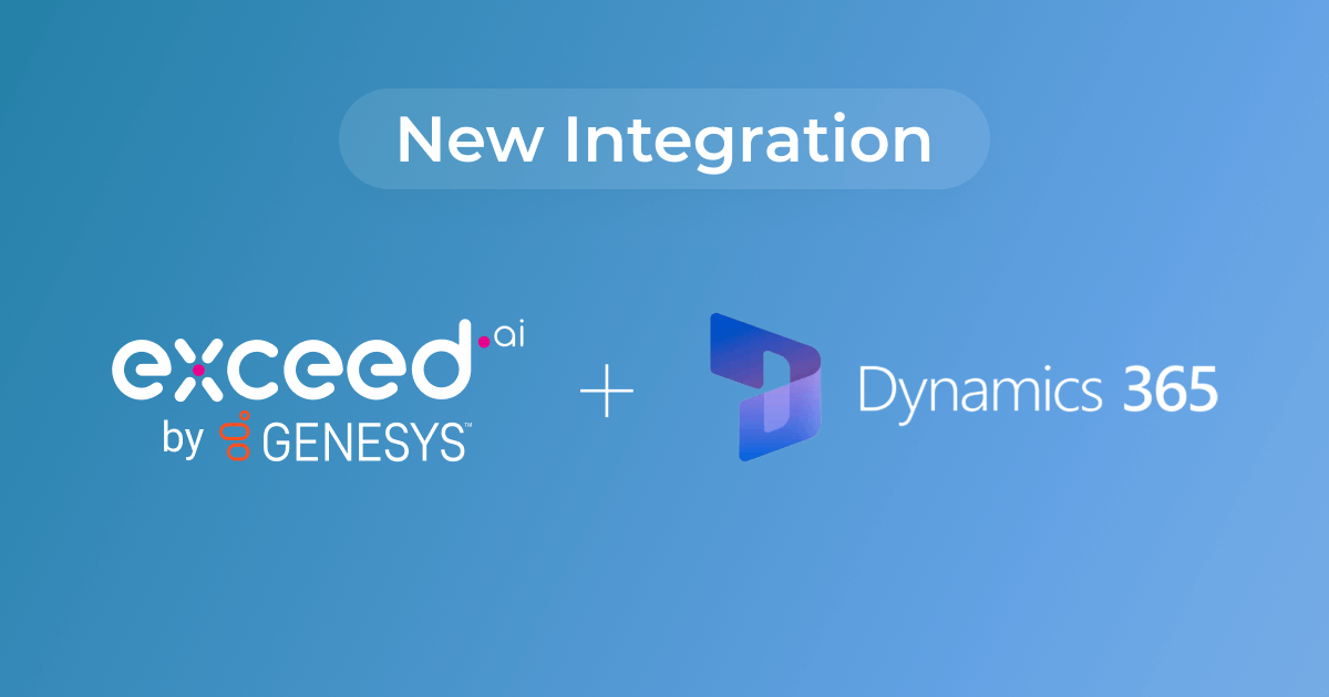 Exceed.ai + Microsoft Dynamics 365 Integration